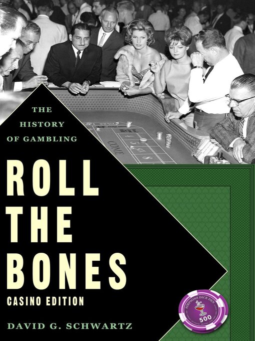 Title details for Roll the Bones by David G. Schwartz - Available